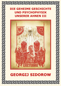 Geheime Chronologie und Psychophysik unserer Ahnen, Band 3